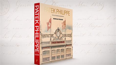 patek philippe the authorized biography by nicholas foulkes pdf|Patek Philippe authorized biography PDF.